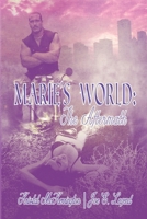 Marie's World: The Aftermath: The Aftermath: The Aftermath B0H5M7XCMS Book Cover