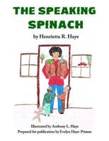 The Speaking Spinach 1546315888 Book Cover