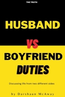 Husband vs Boyfriend Duties 130495935X Book Cover