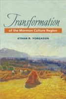 Transformation of the Mormon Culture Region 0252028538 Book Cover