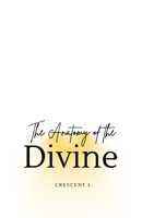 The Anatomy of the Divine B0H93WTYPV Book Cover