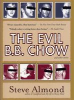 The Evil B.B. Chow and Other Stories 1565124227 Book Cover
