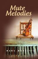 Mute Melodies 1539077713 Book Cover