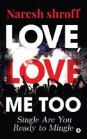 Love, Love Me Too: Single Are You Ready to Mingle 1643243292 Book Cover