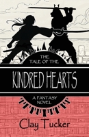 The Tale of the Kindred Hearts B0H242FGNC Book Cover