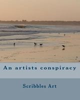 An artist's conspiracy 1452804370 Book Cover