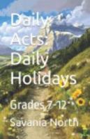 Daily Acts: Daily Holidays: Grades 7-12 1736574434 Book Cover