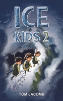 Ice Kids 2 1035857650 Book Cover