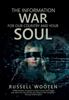 The Information War for Our Country and Your Soul 1669809188 Book Cover
