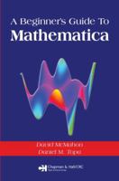 A Beginner's Guide To Mathematica 1584884673 Book Cover