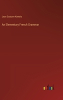 An Elementary French Grammar 1021216852 Book Cover