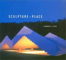 Sculpture in Place: A Campus As Site 1878237055 Book Cover
