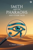 Smith And The Pharaohs And Other Tales 9371816341 Book Cover