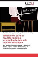 Mediación para la transformación comunitaria desde la acción educativa 384656172X Book Cover