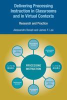 Delivering Processing Instruction In Classrooms And In Virtual Contexts: Research And Practice 1845532481 Book Cover