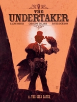 The Undertaker Volume 1: The Gold Eater 1419788868 Book Cover
