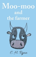 Moo-moo and the farmer B0G1MSSCQ5 Book Cover