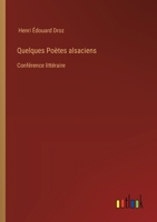 Quelques Poètes alsaciens: Conférence littéraire (French Edition) 3385023823 Book Cover