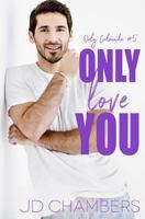 Only Love You 172597004X Book Cover