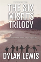 The Six Misfits Trilogy 165292714X Book Cover