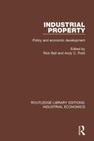 Industrial Property: Policy and Economic Development 1138573663 Book Cover