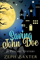 Saving John Doe: A Paranormal Kitten Cozy Mystery B09Q6ZRFNZ Book Cover