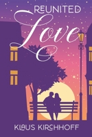 Reunited Love 1977259456 Book Cover