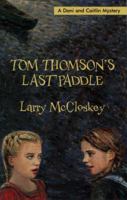 Tom Thomson's Last Paddle 1554886775 Book Cover