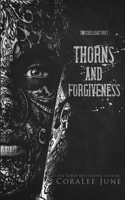 Thorns and Forgiveness: Twisted Legacy Duet B08Y4FHKTH Book Cover
