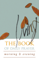 Living Book of Daily Prayer: Morning and Evening 0829817859 Book Cover
