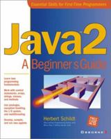 Java 2: A Beginner's Guide