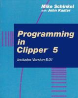 Programming in Clipper 5 0201570181 Book Cover