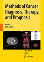 Methods of Cancer Diagnosis, Therapy, and Prognosis, Volume 5: Liver Cancer 9048182042 Book Cover