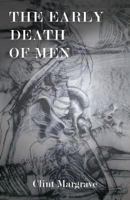 The Early Death of Men 1935520601 Book Cover