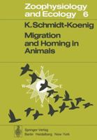 Migration and Homing in Animals 3642809774 Book Cover