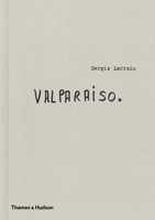 Sergio Larrain: Valpara�so 0500544808 Book Cover