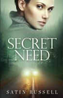 Secret Need 1546986995 Book Cover