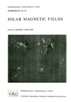 Solar Magnetic Fields 9401031193 Book Cover