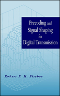 Precoding and Signal Shaping for Digital Transmission 0471224103 Book Cover