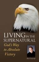 Living in the Supernatural 1628713399 Book Cover