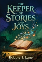 The Keeper of Stories and Joys B0GXH4N3TV Book Cover