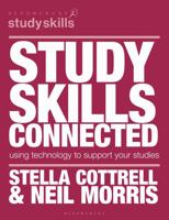 Study Skills Connected: Using Technology to Support Your Studies (Palgrave Study Skills) 113701945X Book Cover