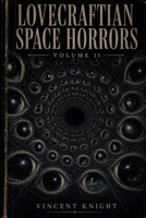 Lovecraftian Space Horrors: Volume 11 B0HBNV9247 Book Cover