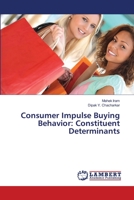 Consumer Impulse Buying Behavior: Constituent Determinants 6139579732 Book Cover