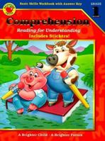 Comprehension: Reading for Understanding : Basic Skills Workbook With Answer Key : Grade 1 (Brighter Child) 156189141X Book Cover