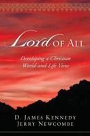 Lord of All: Developing a Christian World-and-Life View 1581346778 Book Cover