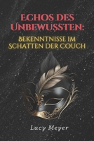 Echos des Unbewussten: Bekenntnisse im Schatten der Couch B0CR81QF7D Book Cover