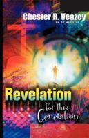 Revelation for This Generation 1594678235 Book Cover