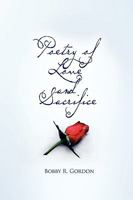 Poetry of Love and Sacrifice 145002727X Book Cover