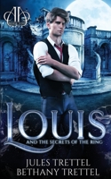 Louis and the Secrets of the Ring B084DFQWG1 Book Cover